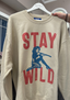 Good Day Street - Stay Wild Sweatshirt